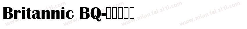 Britannic BQ字体转换